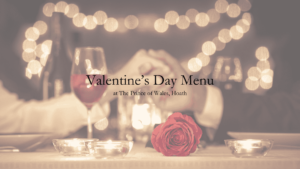 Valentines Day Menu Kent The Prince Of Wales Hoath Canterbury